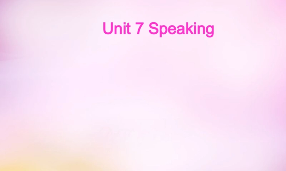 牛津深圳初中英语七上Unit 7 Speaking & Writing课件 .ppt