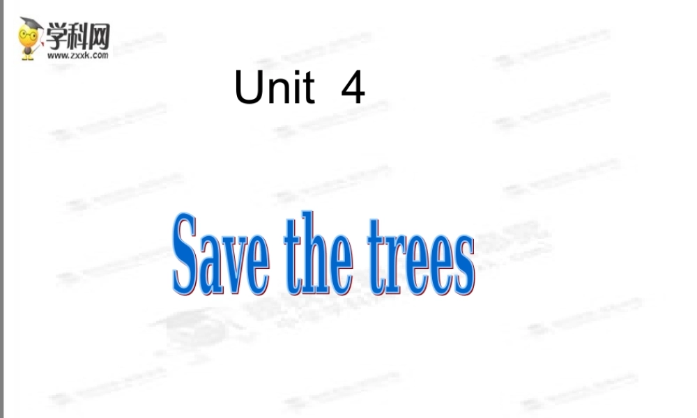 牛津深圳初中英语七下《Module2 Unit 4 Save the trees.》PPT课件period 1 words.ppt