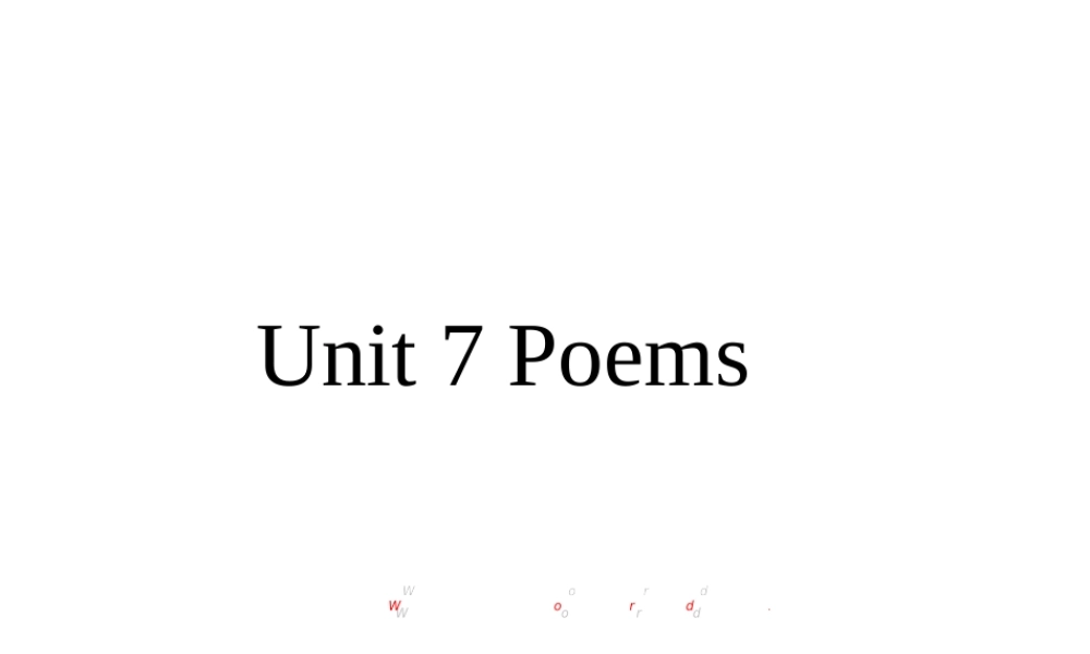 牛津深圳初中英语七下《Module4 Unit 7 Poems》PPT课件words.ppt