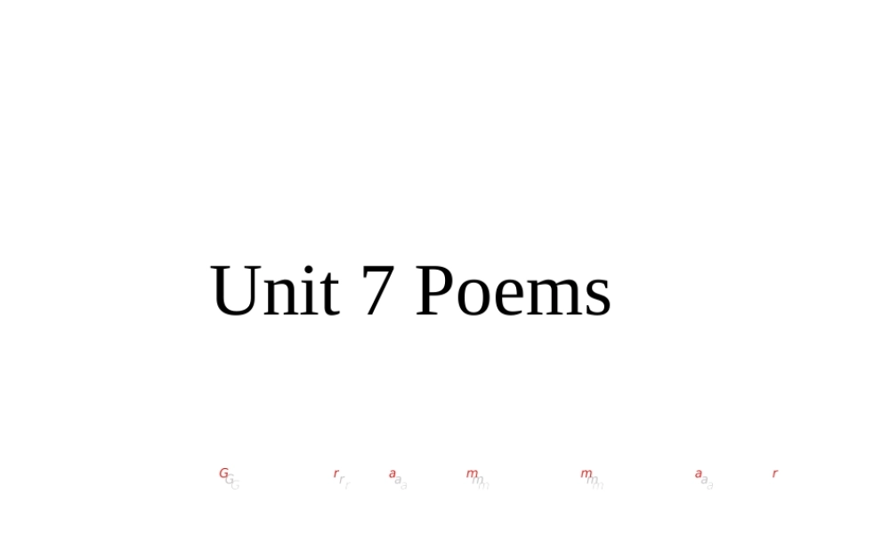 牛津深圳初中英语七下《Module4 Unit 7 Poems》PPT课件Grammar.ppt