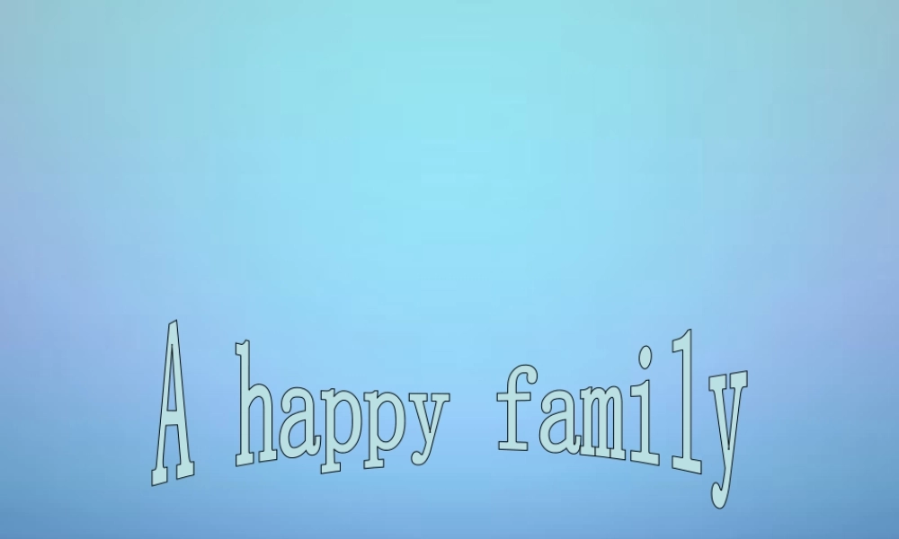 牛津译林初中英语七上《StarterLesson 2 A happy family》PPT课件 (4).ppt