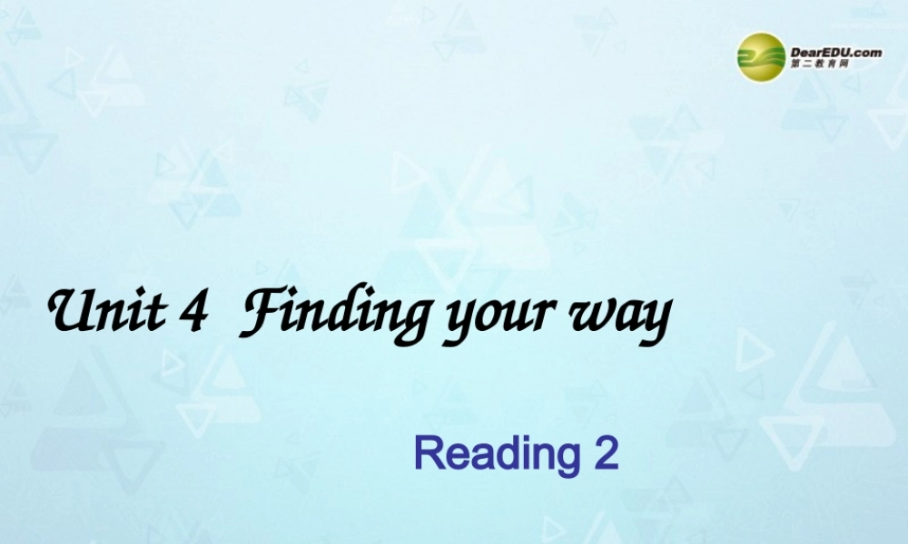 牛津译林初中英语七下Unit 4 Finding your way Reading课件 .ppt