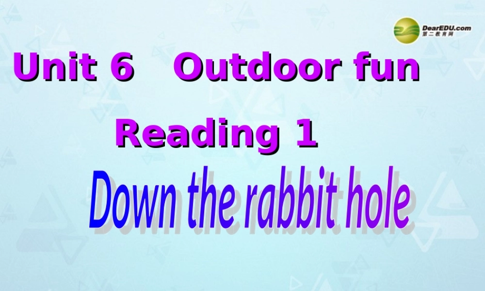 牛津译林初中英语七下Unit 6 Outdoor fun Reading课件 .ppt