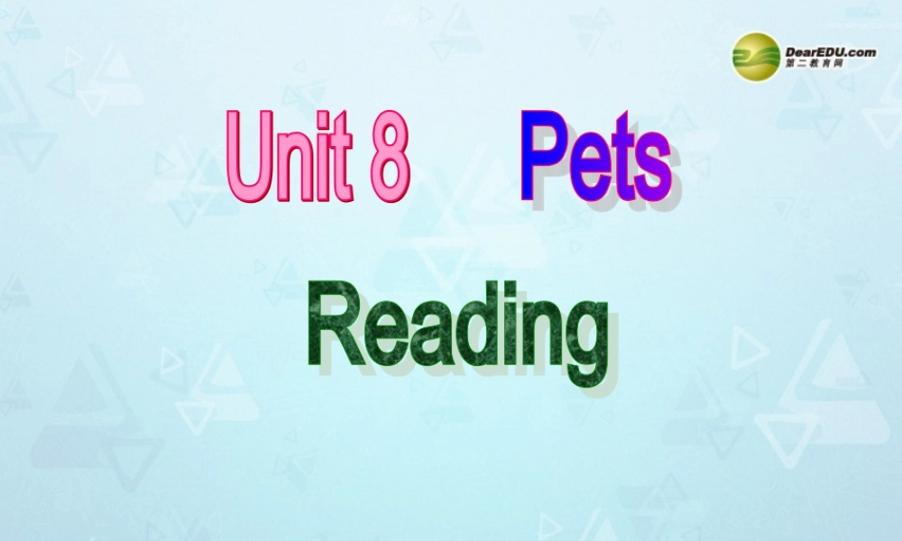 牛津译林初中英语七下Unit 8 Pets Reading课件 .ppt
