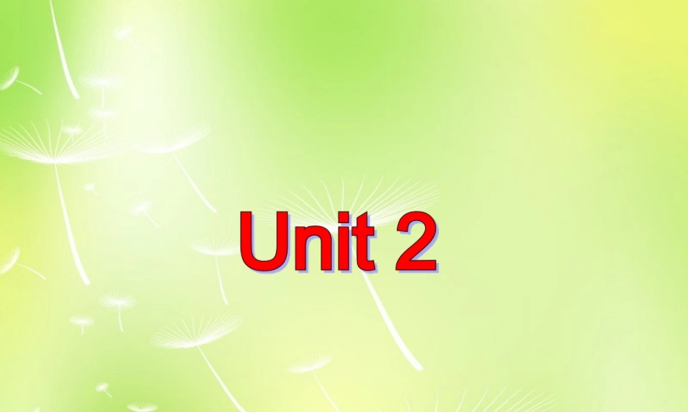 牛津译林初中英语七下 Unit 2 Neighbours Welcome to the unit课件 .ppt