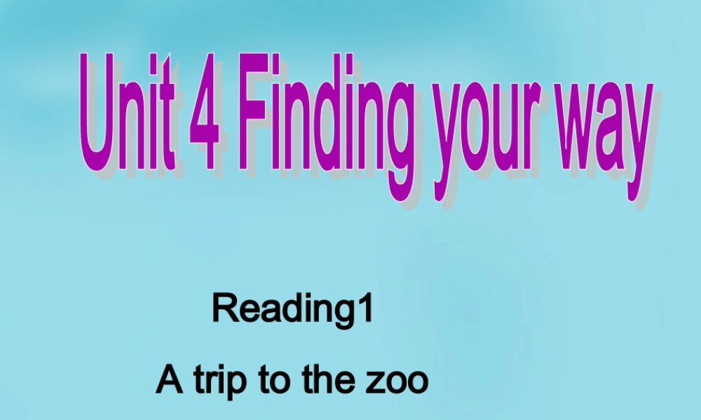 牛津译林初中英语七下 Unit 4 Finding your way Reading课件 .ppt