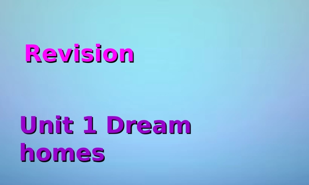 牛津译林初中英语七下《Unit 1 Dream Homes》PPT课件 (1).ppt