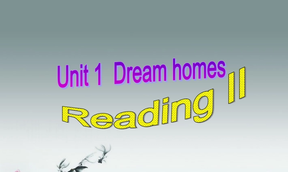 牛津译林初中英语七下Unit 1 Dream homes》Reading II课件 .ppt