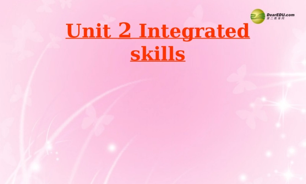 牛津译林初中英语七下Unit 2 Neighbours Integrated skills课件 .ppt