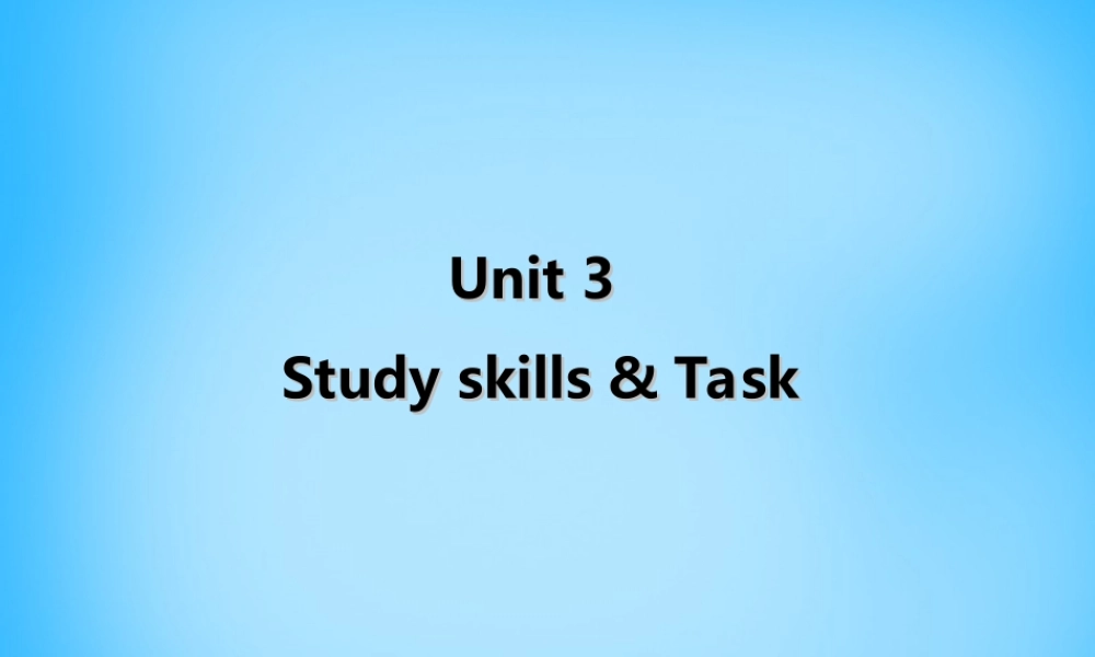 牛津译林初中英语七下Unit 3 Welcome to Sunshine Town study skiils task课件 .ppt