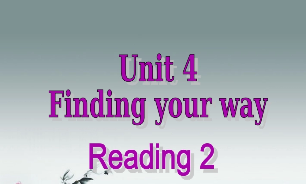 牛津译林初中英语七下Unit 4 Finding your way》Reading 2课件 .ppt
