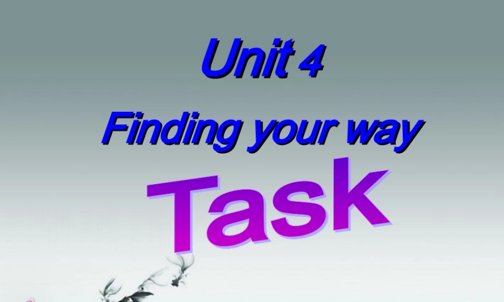 牛津译林初中英语七下Unit 4 Finding your way》Task课件 .ppt