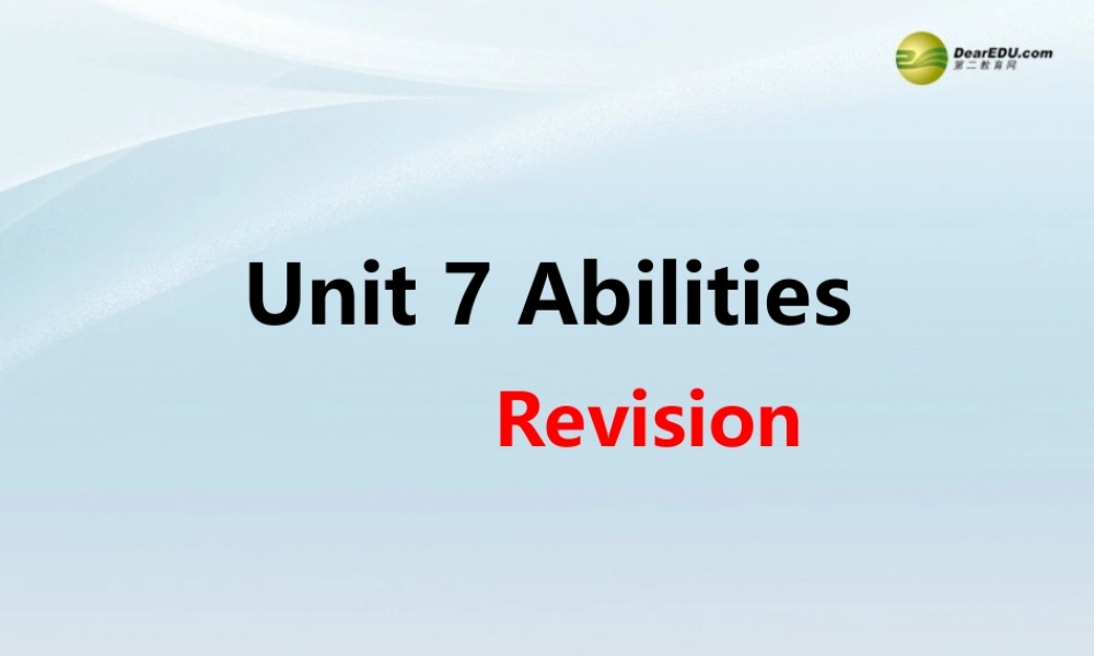 牛津译林初中英语七下Unit 7 Abilities Revision课件 .ppt