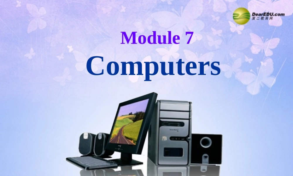 浙江省衢州市开化县池淮镇初级中学七年级英语上册 Module 7 Computers Unit 1 How do I write my homework on the computer？课件 （新版）外研版.ppt