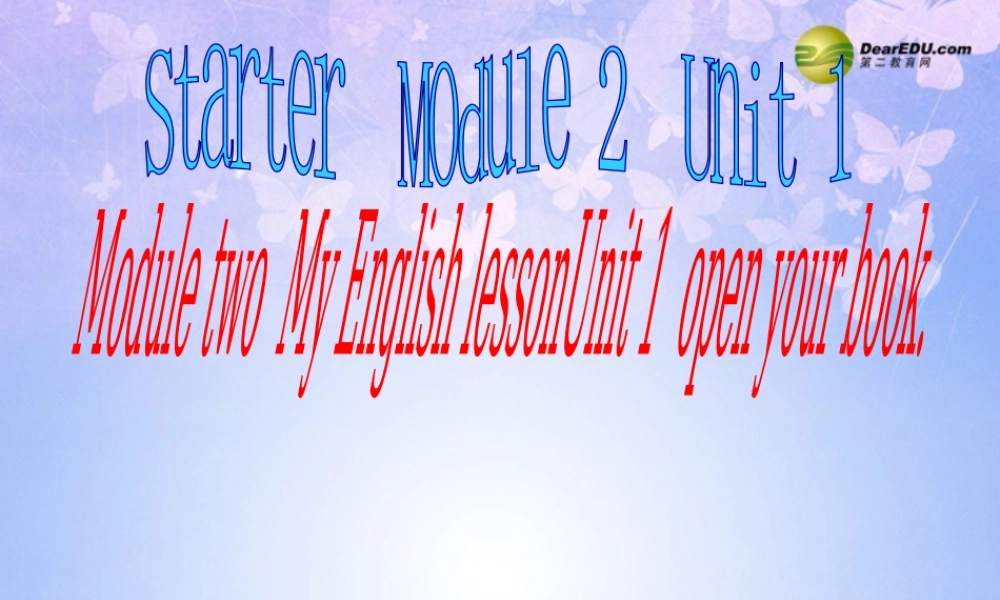 浙江省衢州市开化县池淮镇初级中学七年级英语上册 Starter Module 2 My English lesson Unit 1课件 （新版）外研版.ppt