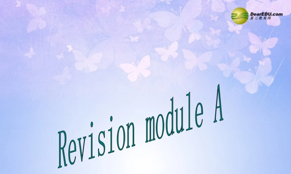 浙江省衢州市开化县池淮镇初级中学七年级英语上册 Revision A课件 （新版）外研版.ppt