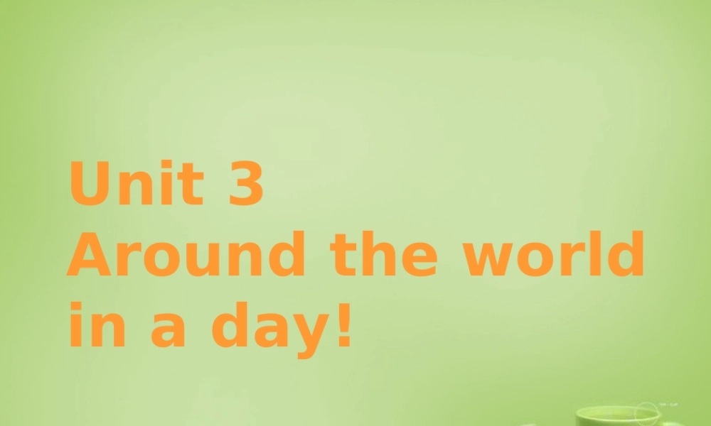 浙江师范大学附属中学八年级英语上册 Unit 3 A day out（第2课时）课件.ppt