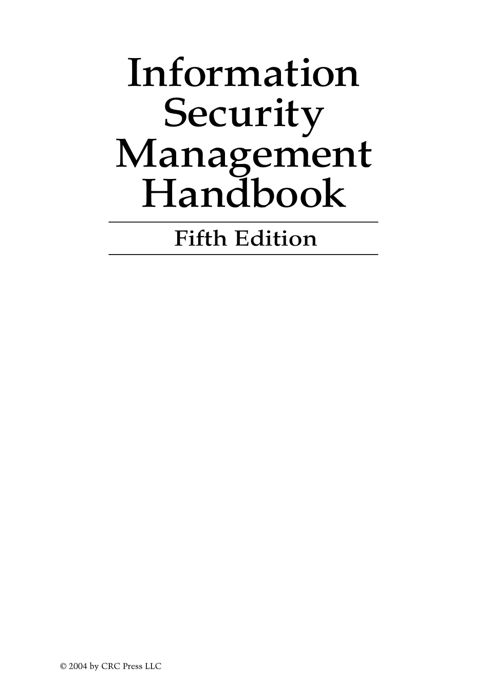 Information Security Management Handbook, Fifth Edition.pdf_第2页