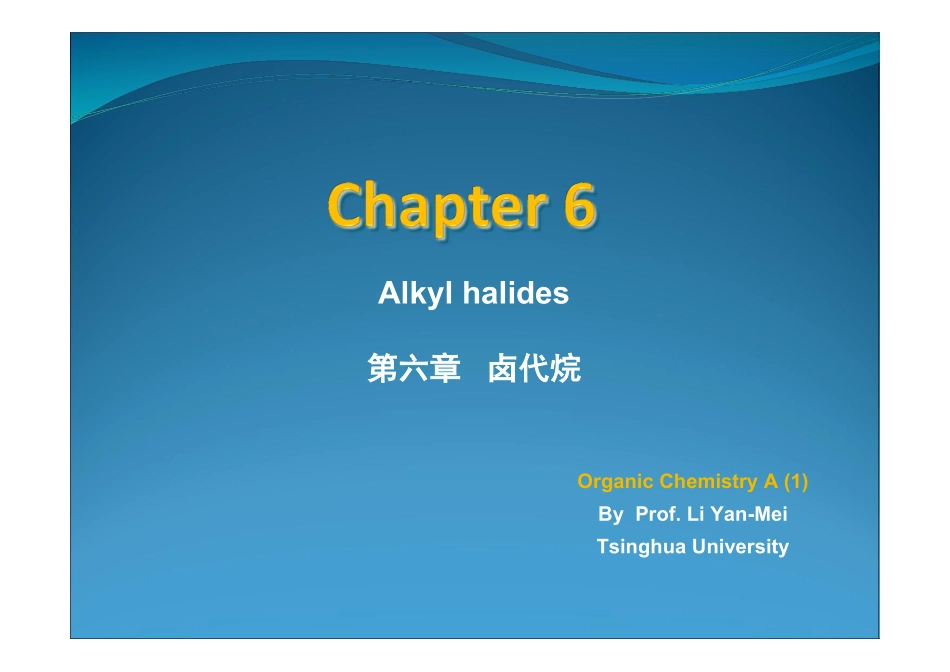 Chapter 6 Alkyl halides卤代烷.pdf_第1页