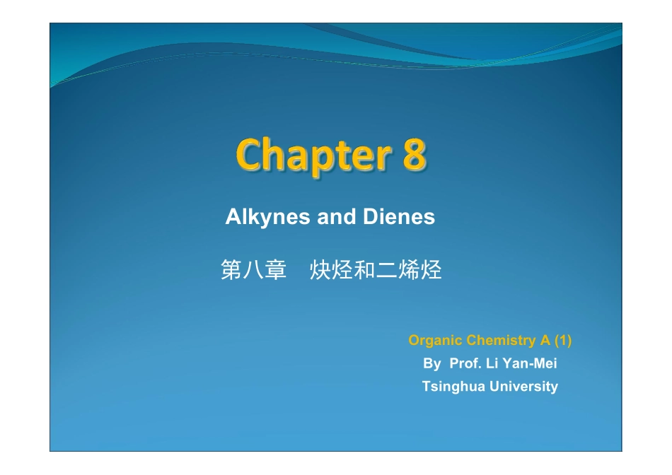 Chapter 8 Alkyne and diene炔烃和二烯烃.pdf_第1页