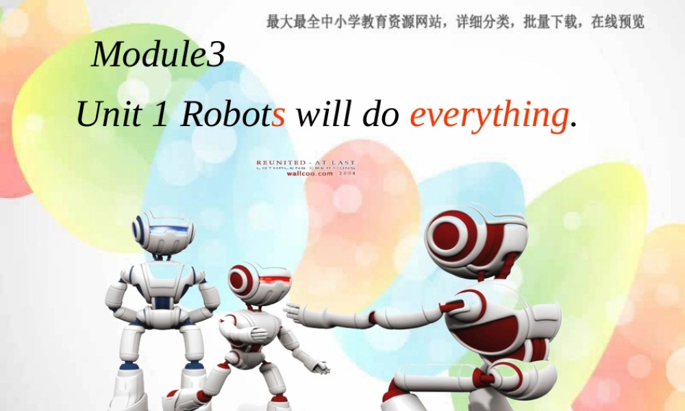 外研版（三起）四下Module 3《Unit 1 Robots will do everything》ppt课件1(1).ppt