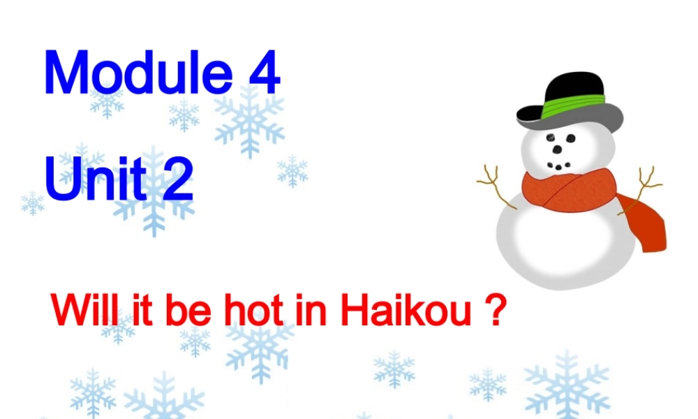 外研版（三起）四下Module 4《Unit 2 It will be very hot in Sanya》ppt课件3(1).ppt