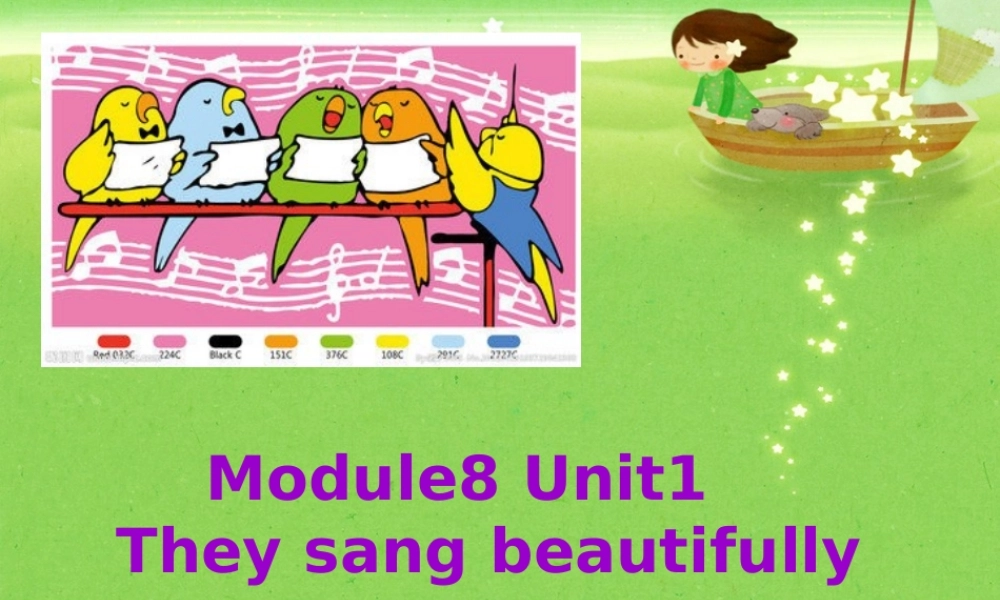 外研版（三起）四下Module 8《Unit 1 They sang beautifully》ppt课件5(1).ppt