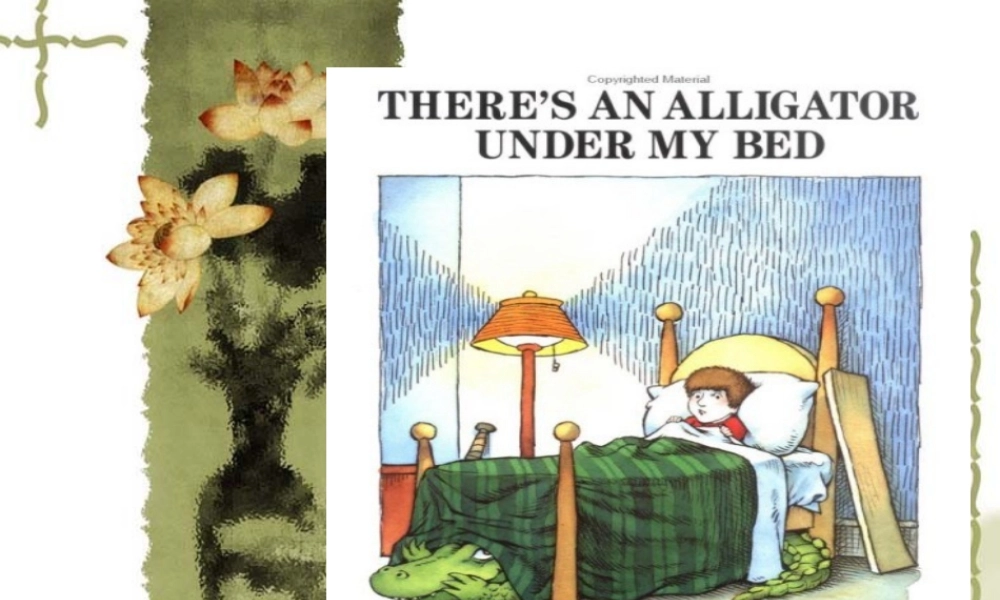 鳄鱼在我床下（中英文） -印象工作站.ppt