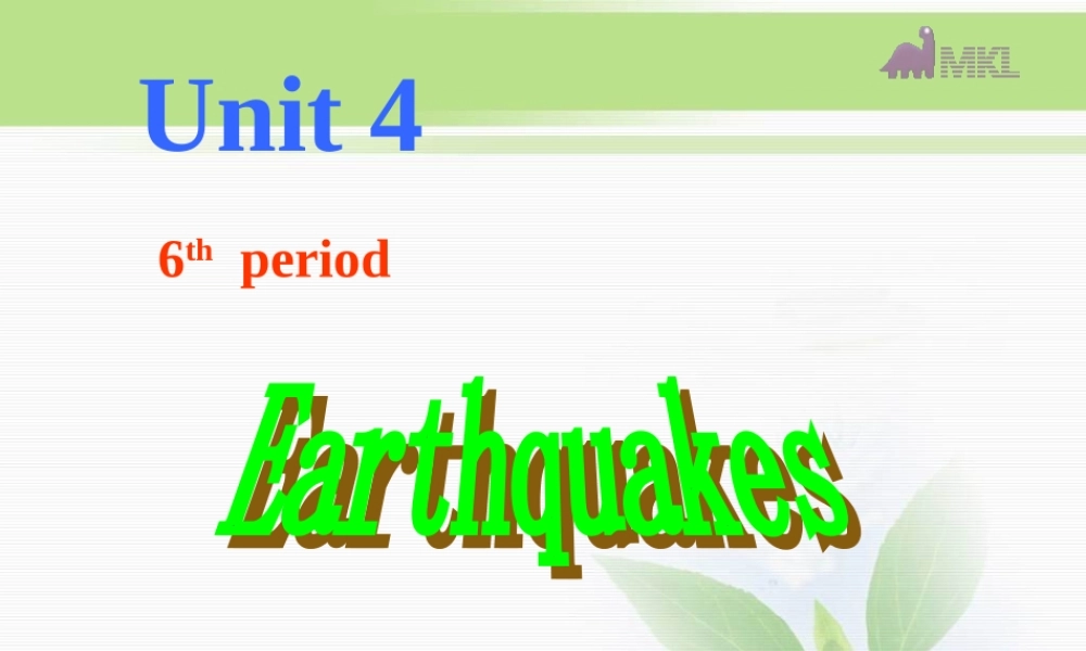 高一英语优质课件：Unit4 Earthquakes- Speaking and Writing（新人教版必修1）.ppt