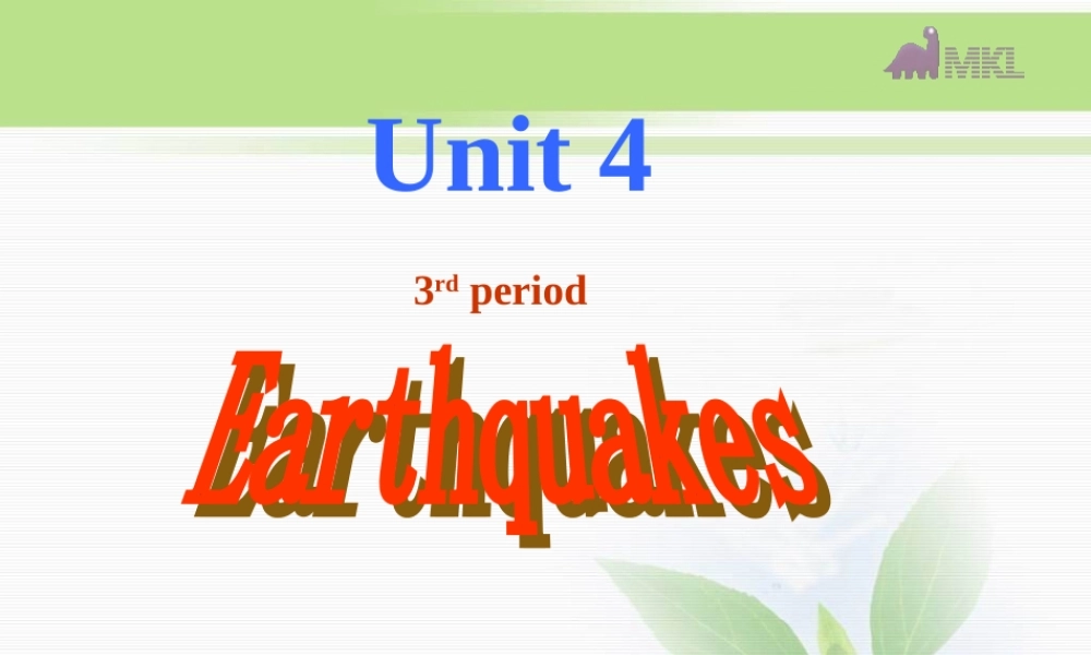 高一英语优质课件：Unit4 Earthquakes- Learning about languages and Grammar（新人教版必修1）.ppt