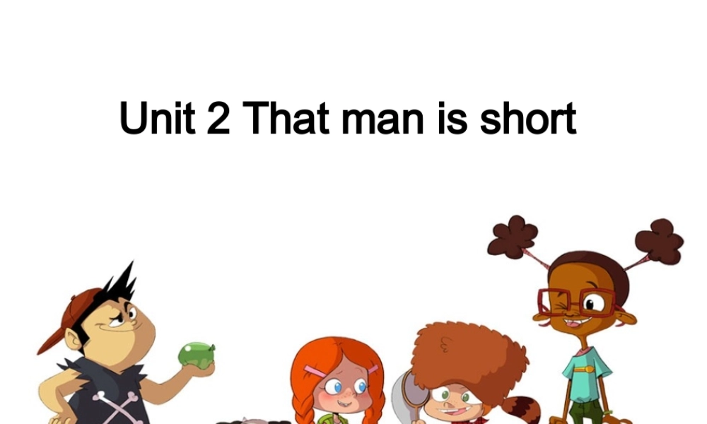 外研版（三起）三下Module 2《Unit 2 The man is short》ppt课件2(1).ppt