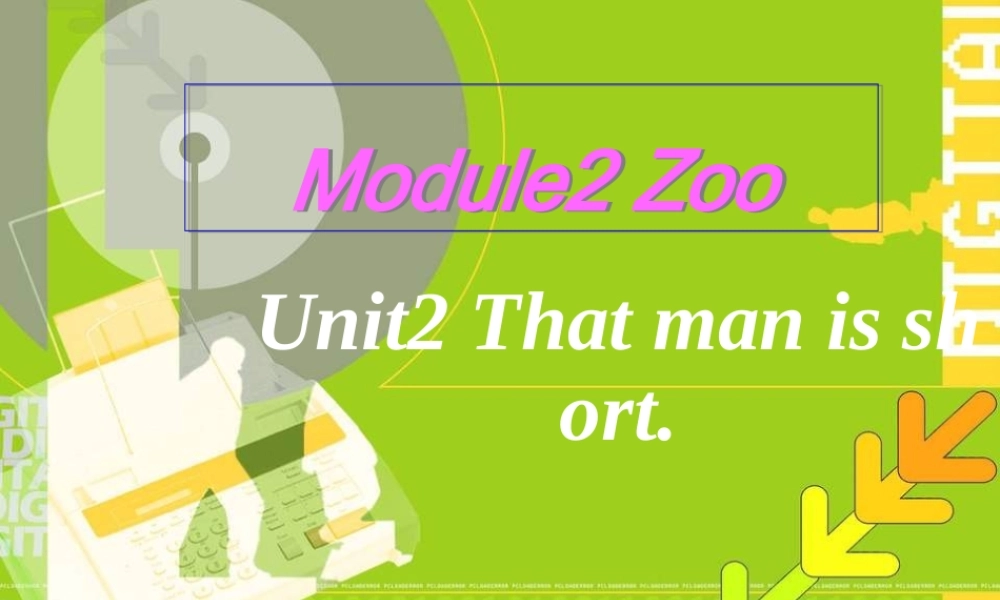外研版（三起）三下Module 2《Unit 2 The man is short》ppt课件1(1).ppt
