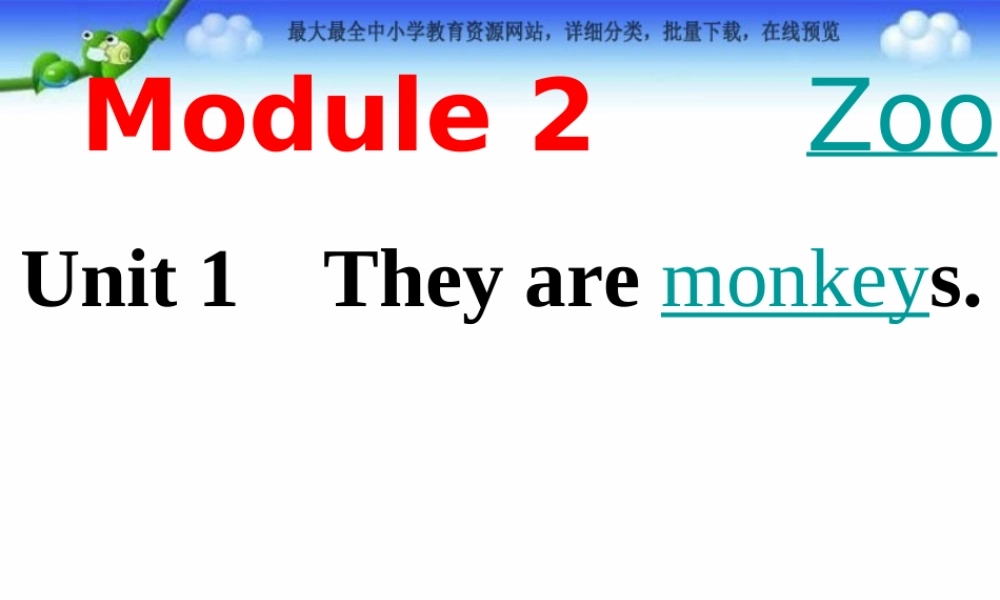 外研版（三起）三下Module 2《Unit 1 They are monkeys》ppt课件4(1).ppt