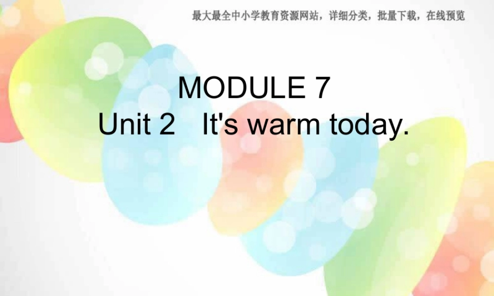 外研版（三起）三下Module 7《Unit 2 It’s warm today》ppt课件3(1).ppt
