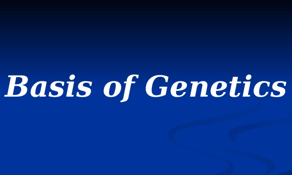 6Basis of Genetics专业英语-1(1).ppt
