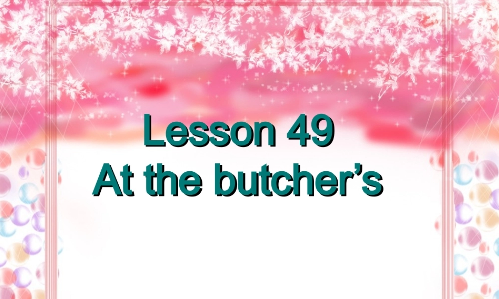 Lesson49-50（共13页）.ppt
