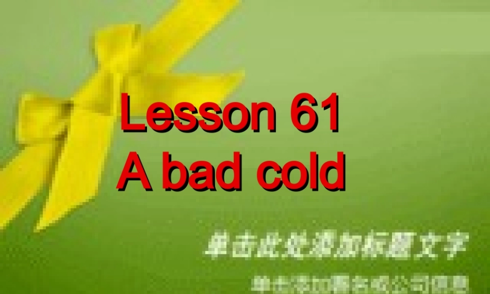 NCE1_lesson61-62（共20页）.ppt