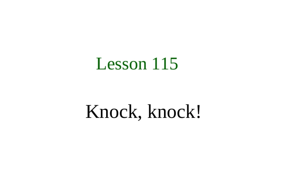 NCE1_lesson115-116（共20页）.ppt