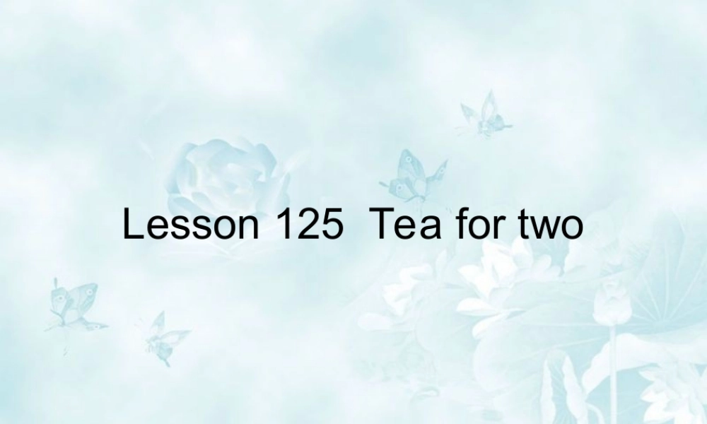 NCE1_lesson125-126（共17页）-2.ppt