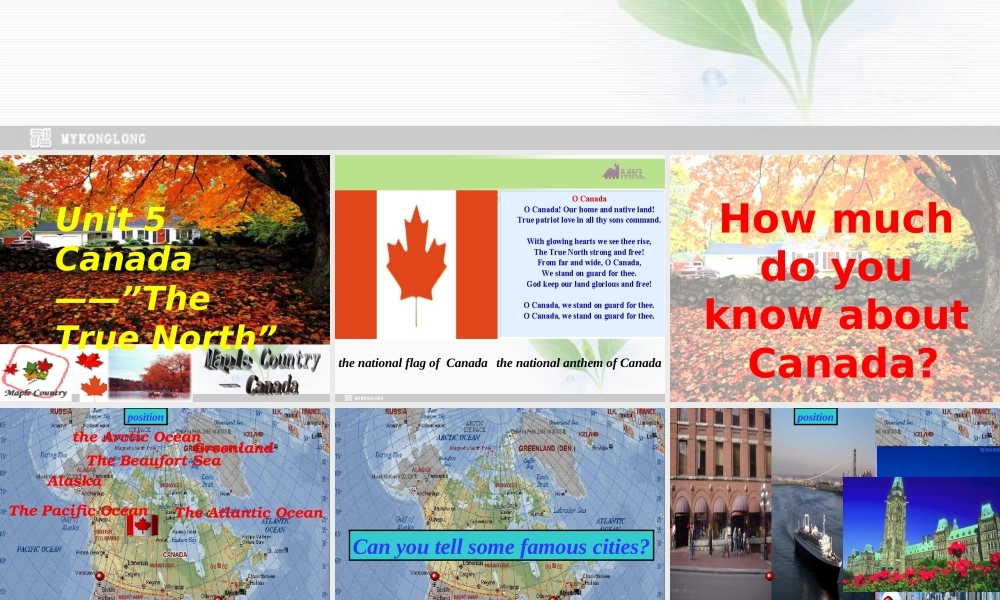 必修三 5.7《Unit 5 Canada—”The True North”》课件（新课标人教版－必修3）.ppt