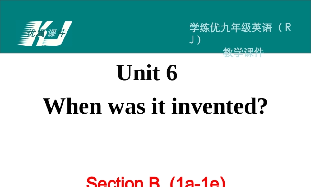 Unit 6 Section B 第一课时.ppt