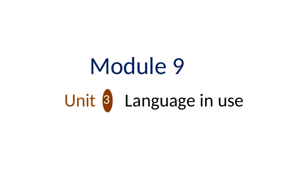 七年级英语（外研版）上册教学课件：Module9 unit3 (共15张PPT).ppt