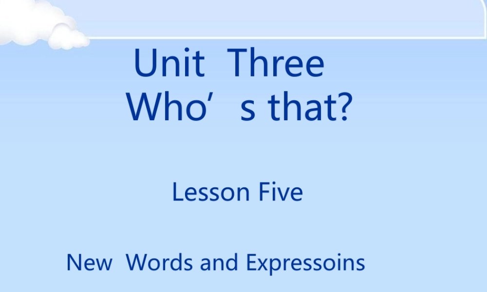 青少版_新概念1A_Unit_3（共30页）.ppt