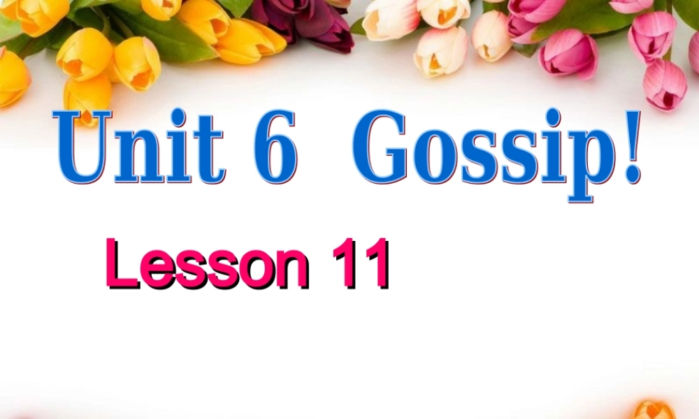 青少版_新概念1A_Unit_6（共61页）.ppt