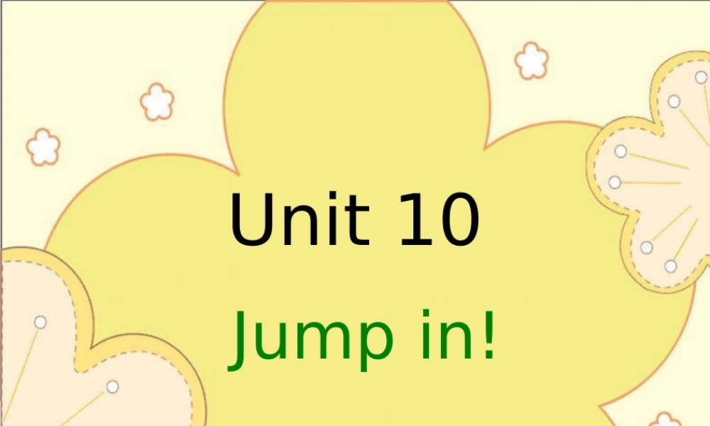 青少版_新概念1A_Unit_10（共28页）.ppt