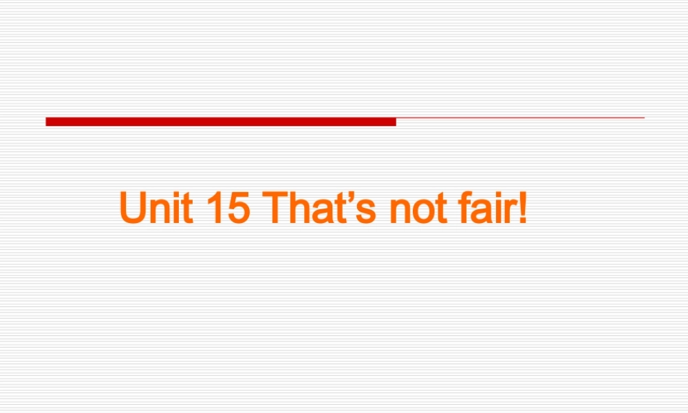 青少版_新概念1A_Unit_15（共20页）.ppt