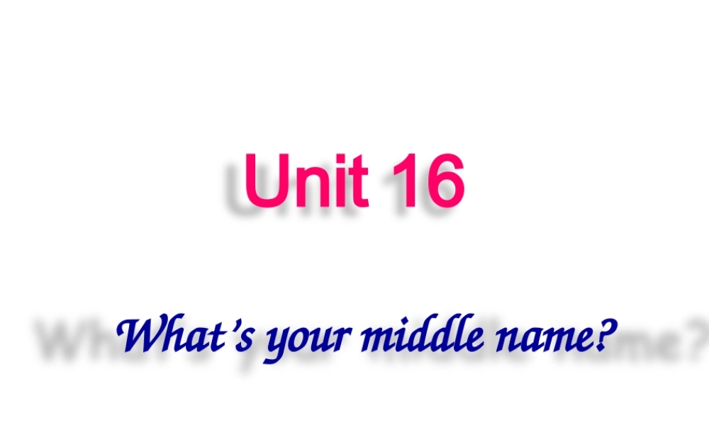 新概念青少版_2B_unit_16（共47页）.ppt