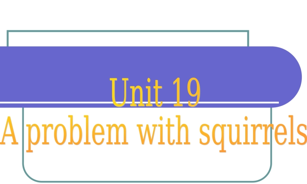 新概念青少版_2B_unit_19（共30页）.ppt