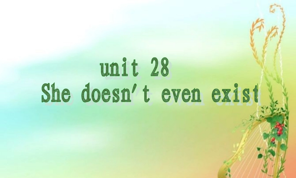 新概念青少版_2B_unit_28（共45页）.ppt