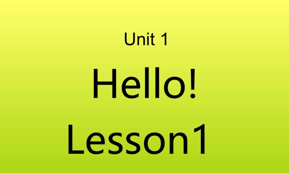 新概念英语青少版入门 A_Unit_1（共25页）.ppt